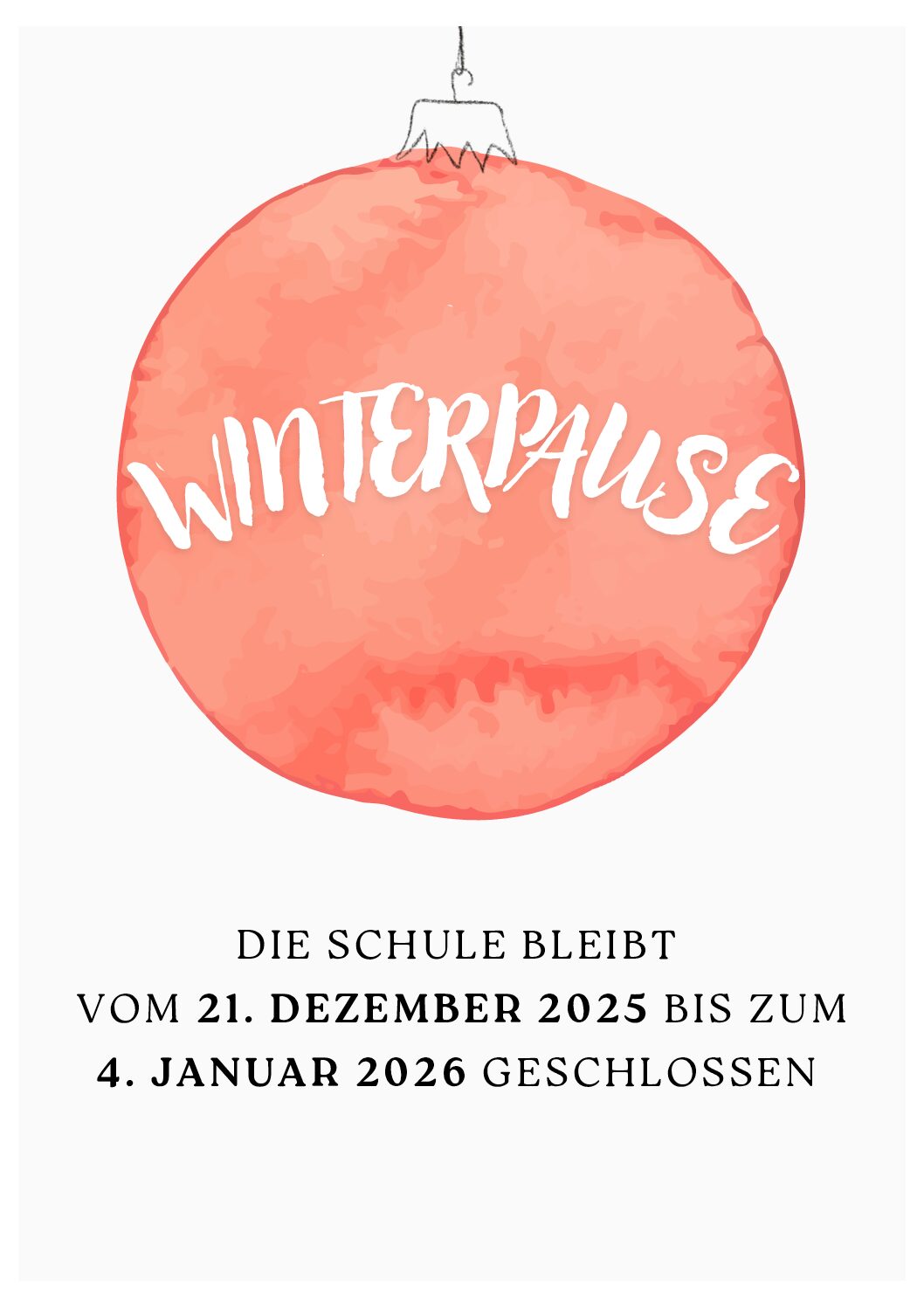 Winterpause – Winter holidays – Vacances d’hiver 2025/2026